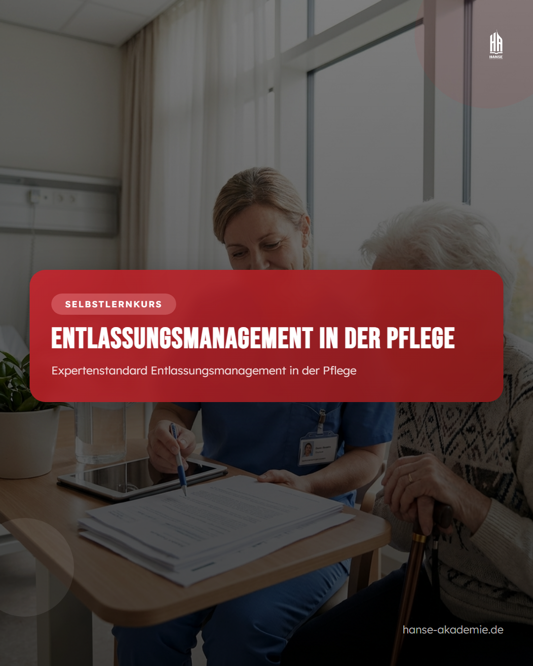 Expertenstandard Entlassungsmanagement in der Pflege