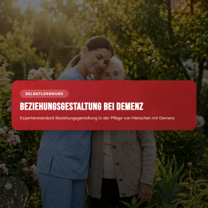 Expertenstandard Beziehungsgestaltung in der Pflege von Menschen mit Demenz
